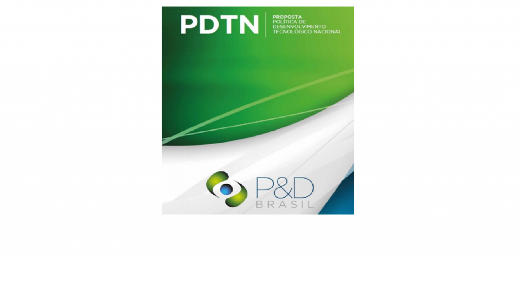 Proposta Política de Desenvolvimento Tecnológico Nacional – PDTN