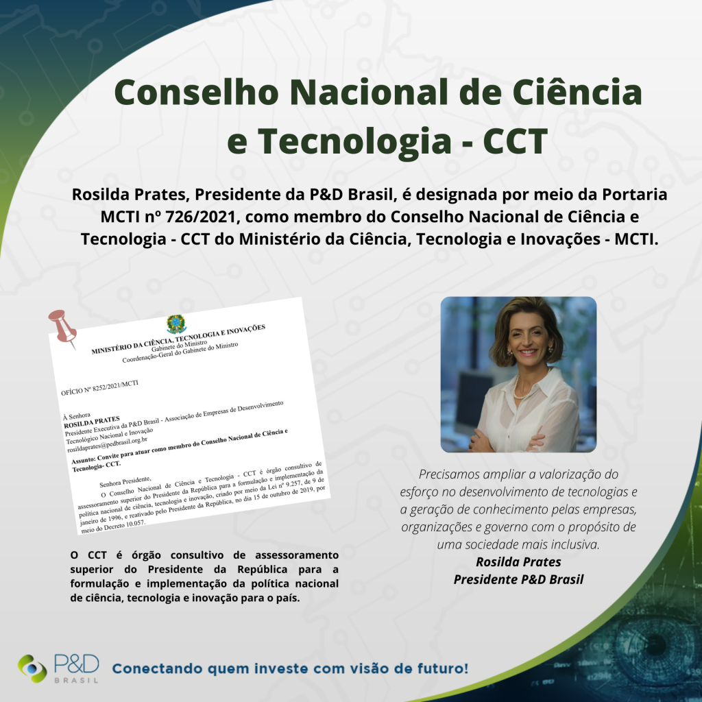 A Presidente da P&D Brasil, Rosilda Prates, é designada como membro do Conselho Nacional de Ciência e Tecnologia – CCT