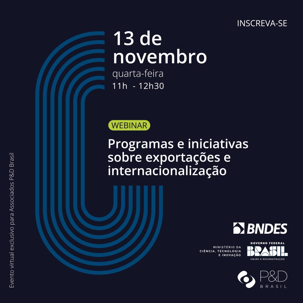 P&D Brasil promove webinar “Programas e iniciativas sobre exportações e internacionalização”